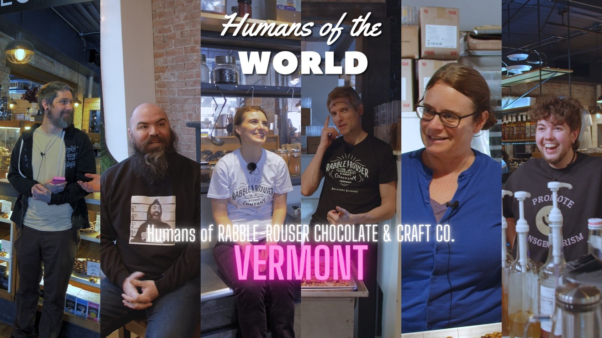 You are currently viewing Humans of the World – S3E4 – Humans of RABBLE-ROUSER CHOCOLATE & CRAFT CO. – Vermont