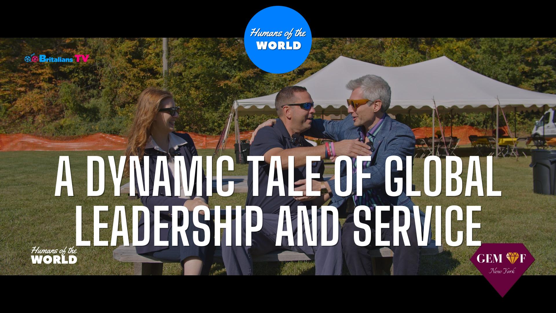 You are currently viewing Humans of the World – S15E3 – Gem of New York – A Dynamic Tale of Global Leadership and Service