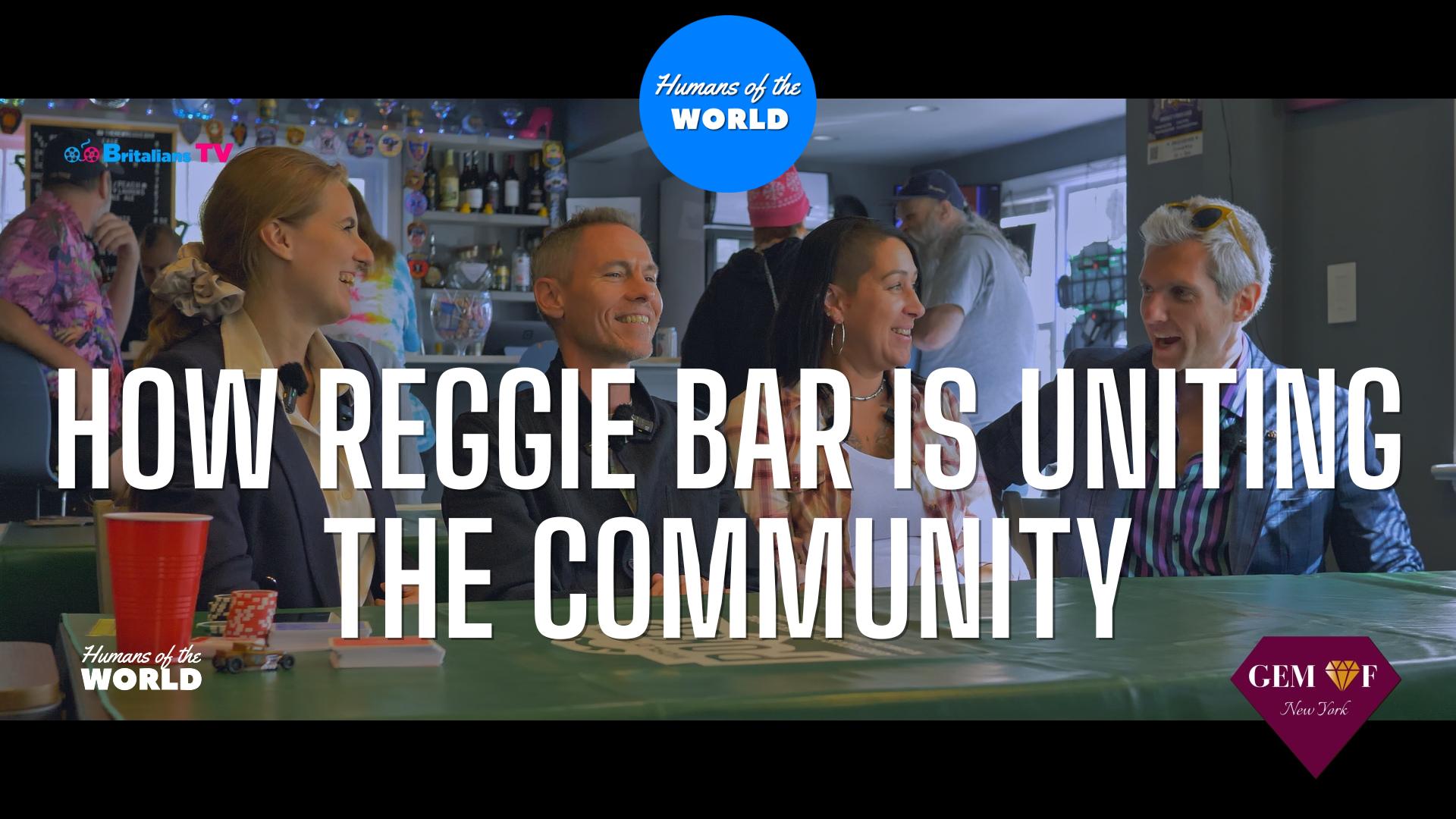 You are currently viewing Humans of the World – S15E7 – Gem of New York – How Reggie Bar is Uniting the Community