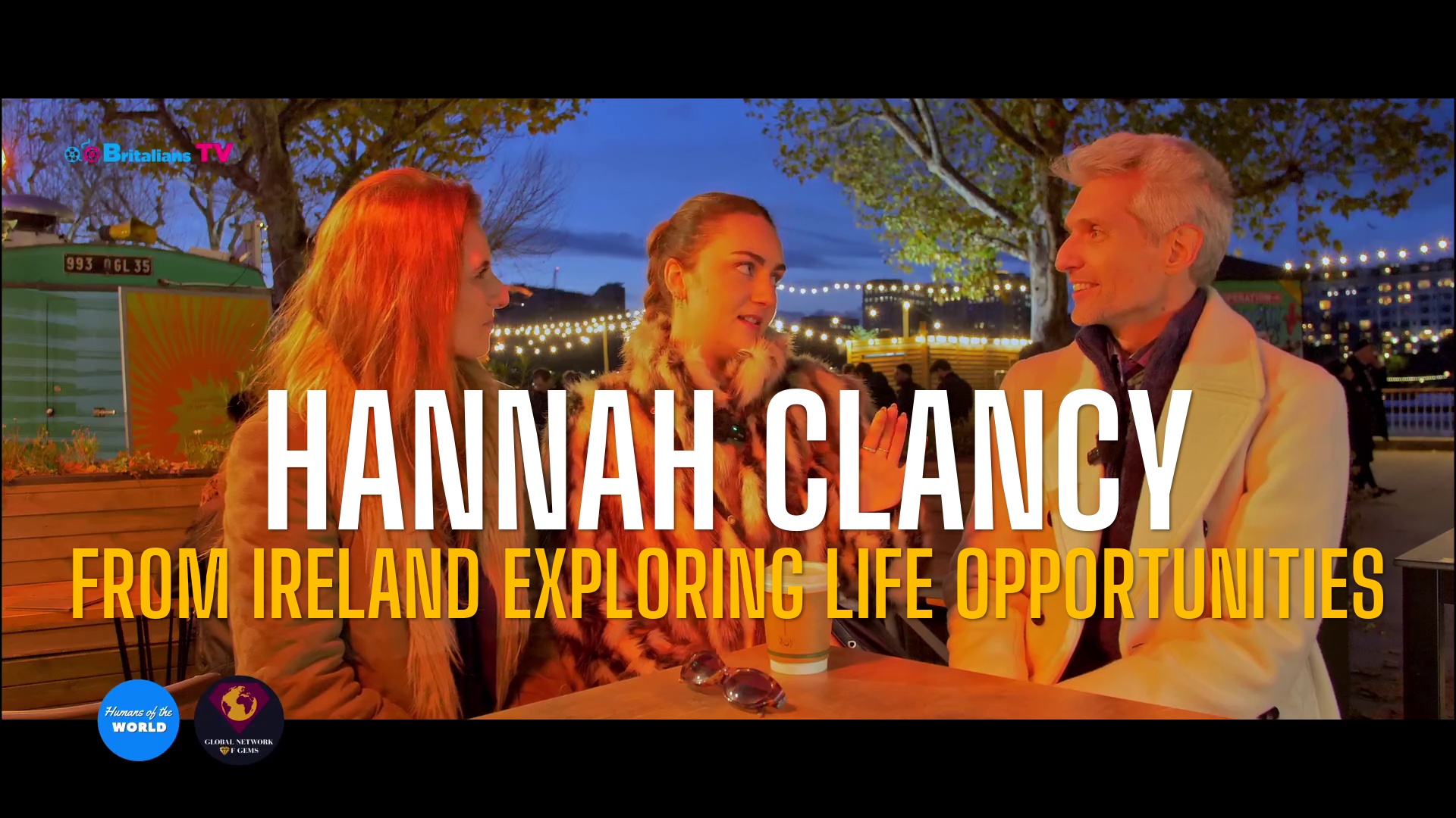 You are currently viewing Humans of the World – S12E16 – LONDON – Hannah Clancy From Ireland exploring life opportunities